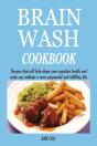 Brain Wash Cookbook - Preview
