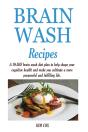 Brain Wash Recipes - Preview