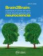 Brain2brain: Implementa El Cambio Del Cliente A Traves Del P - Preview