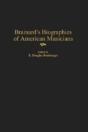 Brainard'S Biographies Of American Musicians - Preview