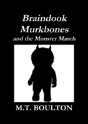 Braindook Murkbones And The Monster March Classic Edition - Preview