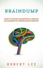 Braindump : Write A Book Fast And Overcome Writers Block Using Free Mind Mapping Tools - Preview