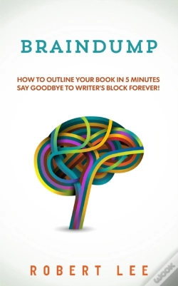 Capa do artigo Braindump : Write A Book Fast And Overcome Writers Block Using Free Mind Mapping Tools