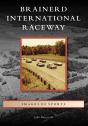 Brainerd International Raceway - Preview