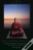 Brains, Buddhas, And Believing