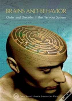 Capa do artigo Brains & Behavior: Order And Disorder In The Nervous System