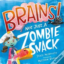 Brains! Not Just A Zombie Snack