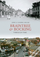 Braintree & Bocking Through Time