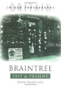Braintree Past And Present - Preview