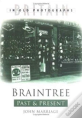 Braintree Past And Present