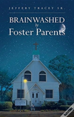 Capa do artigo Brainwashed By Foster Parents