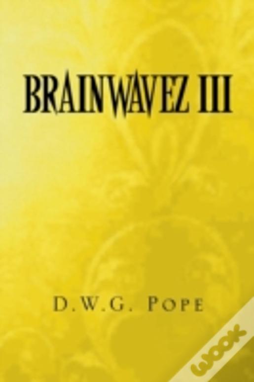 Brainwavez Iii