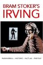 Bram Stoker'S "Irving" - Preview