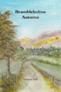 Brambleholme Autumn - Preview