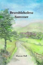 Brambleholme Summer - Preview