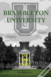 Brambleton University: On The Yard