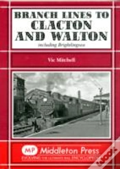 Capa do artigo Branch Lines To Clacton & Walton