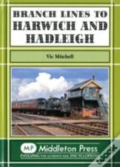 Capa do artigo Branch Lines To Harwich And Hadleigh