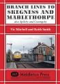 Branch Lines To Skegness And Mablethorpe - Preview