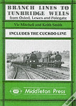 Capa do artigo Branch Lines To Tunbridge Wells