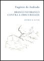 Branco no Branco · Contra a Obscuridade - Preview