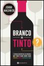 Branco ou Tinto? - Preview