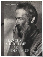 Brancusi & Duchamp