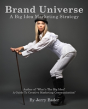Brand Universe: A Big Idea Marketing Strategy - Preview