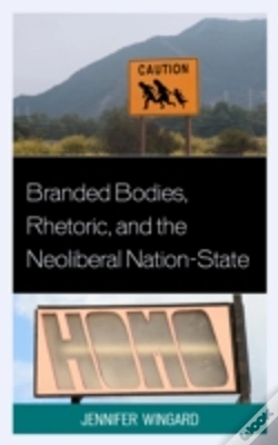 Capa do artigo Branded Bodies, Rhetoric, And The Neoliberal Nation-State