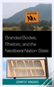 Capa do artigo Branded Bodies, Rhetoric, And The Neoliberal Nation-State