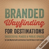 Branded Wayfinding For Destinations
