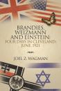 Brandies, Weizmann And Einstein: - Preview