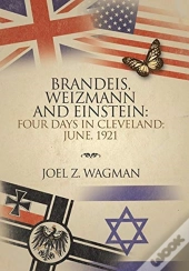Brandies, Weizmann And Einstein: