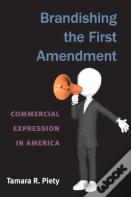 Brandishing The First Amendment