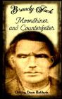 Brandy Jack Counterfeiter And Moonshiner - Preview