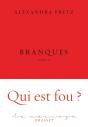 Branques ; Qui Est Fou ? - Preview