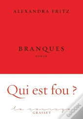Branques ; Qui Est Fou ?