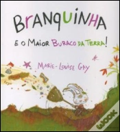 Capa do artigo Branquinha e o Maior Buraco da Terra