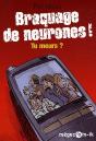 Braquage De Neurones ! Tu Meurs ? - Preview