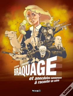 Capa do artigo Braquage Et Anecdotes Savoureuses À Raconter En Soirée
