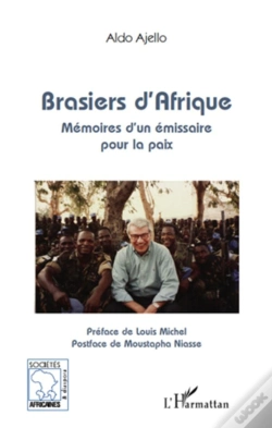 Capa do artigo Brasiers D'Afrique ; Mémoires D'Un Émissaire Pour La Paix