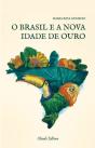 Brasil e a Nova Idade de Ouro - Preview
