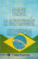 Brasil : La Construcción Interrumpida