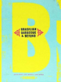 Brasilian Barbecue And Beyond - Preview