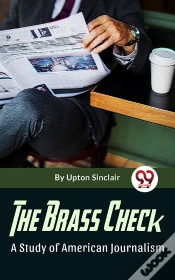 Capa do artigo Brass Check A Study Of American Journalism