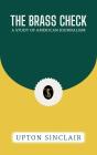 Brass Check: A Study Of American Journalism - Preview
