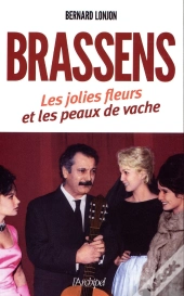 Brassens, Les Jolies Fleurs Et Les Peaux De Vache
