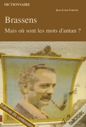 Brassens : Mais Où Sont Les Mots D'Antan ?