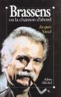 Brassens Ou La Chanson D'Abord - Preview