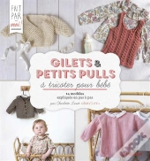 Brassieres, Gilets Et Petits Pulls Pour Bebe Au Tricot